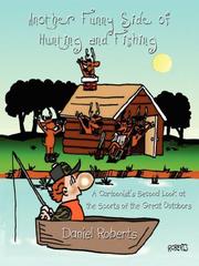 Cover of: Another Funny Side of Hunting and Fishing: A Cartoonist's Second Look at the Sports of the Great Outdoors