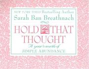 Cover of: Hold That Thought by Sarah Ban Breathnach