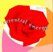 Cover of: Essential energy: a guide to aromatherapy and essential oils