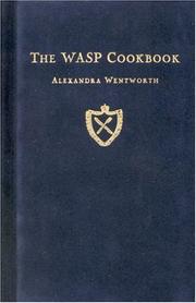 Cover of: The WASP cookbook by Alexandra Wentworth