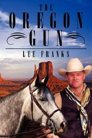 Cover of: The Oregon Gun by Lee Franks
