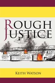 Cover of: Rough Justice by Keith Watson
