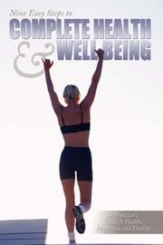 Cover of: Nine Easy Steps To Complete Health & Well Being | B. Singh MD