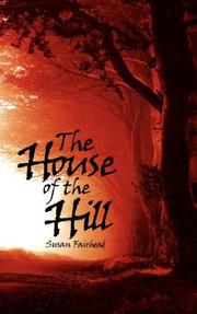 Cover of: The House of the Hill | Susan Fairhead
