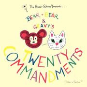 Cover of: Bear-Bear and Gravy's Twenty Commandments by Esquibel Communications Company