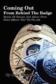 Cover of: Coming Out From Behind The Badge by Greg Miraglia