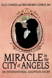 Cover of: MIRACLE IN THE CITY OF ANGELS | Elle Conner