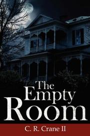 Cover of: The Empty Room | C. R. Crane II