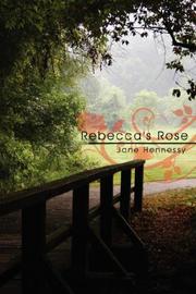 Cover of: Rebecca's Rose by Jane Hennessy
