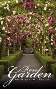 Cover of: Rose Garden by Patricia A. Field