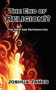 Cover of: The End of Religion!?: The New Age Reformation