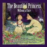 Cover of: The Beautiful Princess Without a Face by April Robins, F., Jay Robins, Celeste Robins