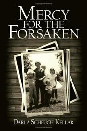 Cover of: Mercy for the Forsaken by Darla Scheuch Kellar