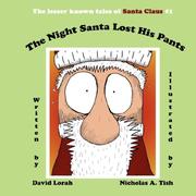 Cover of: The Night Santa Lost His Pants | David Lorah