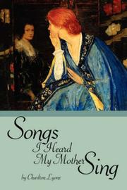 Cover of: Songs I Heard My Mother Sing by Charlton Lyons