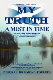 Cover of: My Truth A Mist In Time by Dr. Deborah  Richmond Foulkes