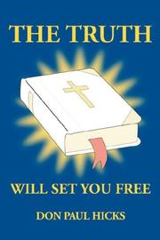 Cover of: The Truth Will Set You Free by Don, Paul Hicks