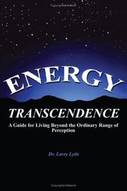 Cover of: Energy Transcendence: A Guide for Living Beyond the Ordinary Range of Perception
