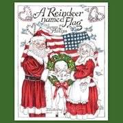 Cover of: A Reindeer Named Flag by Vernon, L. Phillips