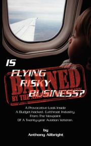 Cover of: Is Flying Risky Business? by Anthony Allbright