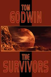 Cover of: The Survivors by Tom Godwin