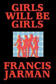 Cover of: Girls Will Be Girls