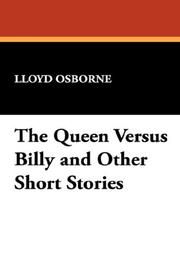 Cover of: The Queen Versus Billy and Other Short Stories by Lloyd Osborne