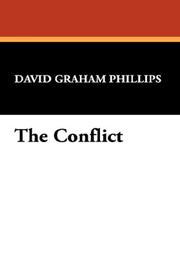 Cover of: The Conflict | David Graham Phillips