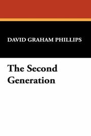 Cover of: The Second Generation by David Graham Phillips