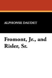 Cover of: Fromont, Jr., and Risler, Sr.