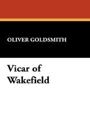 Cover of: Vicar of Wakefield by Oliver Goldsmith