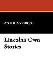 Cover of: Lincoln's Own Stories by Anthony Gross