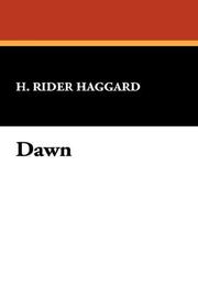 Cover of: Dawn by H. Rider Haggard, H. Rider Haggard