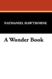 Cover of: A Wonder Book by Nathaniel Hawthorne