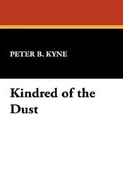 Cover of: Kindred of the Dust | Peter B. Kyne