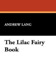 Cover of: The Lilac Fairy Book by Andrew Lang
