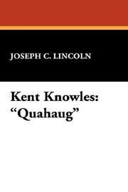 Cover of: Kent Knowles by Joseph Crosby Lincoln