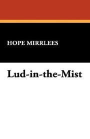 Cover of: Lud-in-the-Mist by Hope Mirrlees