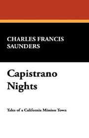 Cover of: Capistrano Nights | Charles Francis Saunders