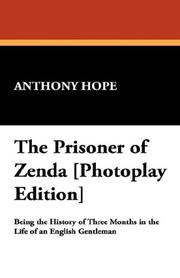 Cover of: The Prisoner of Zenda [Photoplay Edition] by Anthony Hope