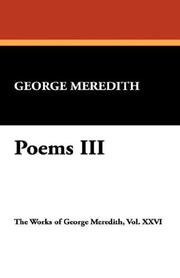 Cover of: Poems III by George Meredith