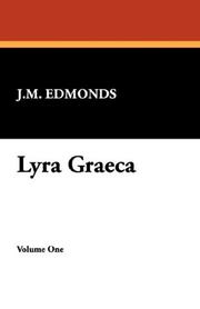 Cover of: Lyra Graeca by J.M. Edmonds