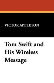 Cover of: Tom Swift and His Wireless Message by Victor Appleton