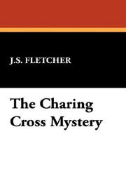 The Charing Cross Mystery by Joseph Smith Fletcher