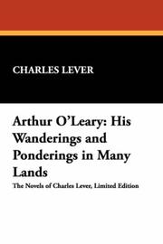 Cover of: Arthur O'Leary by Charles James Lever