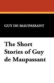 Cover of: The Short Stories of Guy de Maupassant