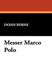 Cover of: Messer Marco Polo | Donn Byrne