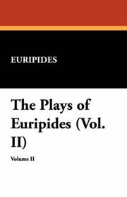 Cover of: The Plays of Euripides (Vol. II)