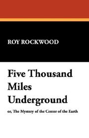 Cover of: Five Thousand Miles Underground by Roy Rockwood