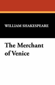 Cover of: The Merchant of Venice by William Shakespeare